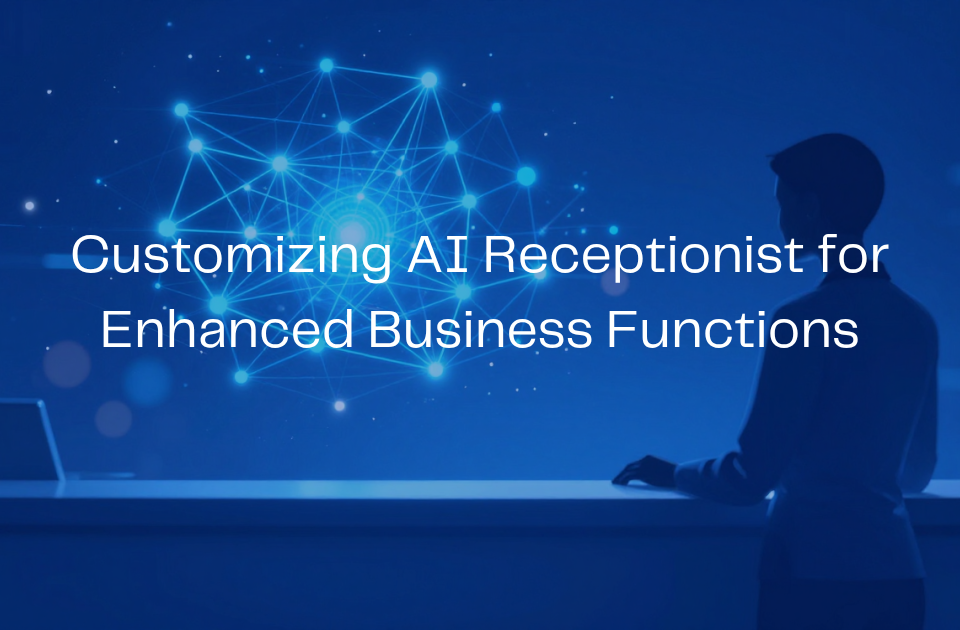 Customizing AI Receptionist